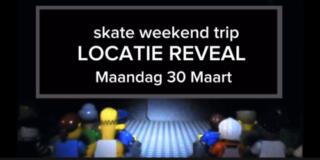 LOCATIE REVEAL SKATE WEEKENDTRIP